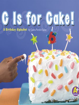 cover image of C Is for Cake!